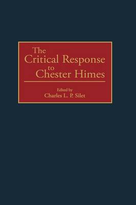 Book cover for The Critical Response to Chester Himes