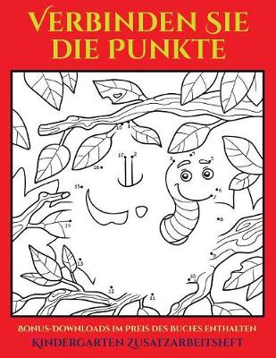 Book cover for Kindergarten Zusatzarbeitsheft (48 Punkt-für-Punkt-Rätsel für Vorschulkinder)