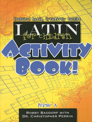 Book cover for Latin for Children Primer A Activity Book!