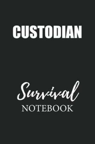 Cover of Custodian Survival Notebook