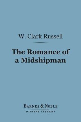 Cover of The Romance of a Midshipman (Barnes & Noble Digital Library)