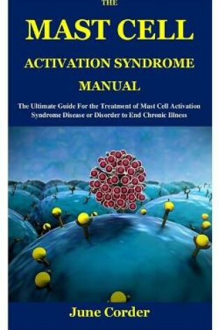 Cover of The Mast Cell Activation Syndrome Manual