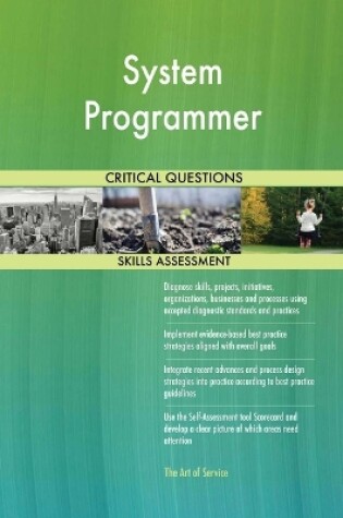 Cover of System Programmer Critical Questions Skills Assessment