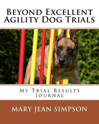 Book cover for Beyond Excellent Agility Dog Trials