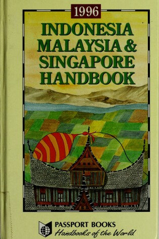 Cover of Indonesia Malaysia & Singapore HB 1996 Ed