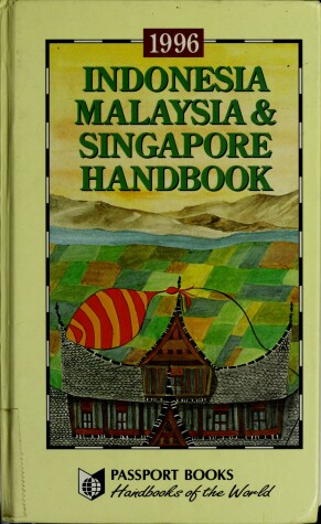 Book cover for Indonesia Malaysia & Singapore HB 1996 Ed