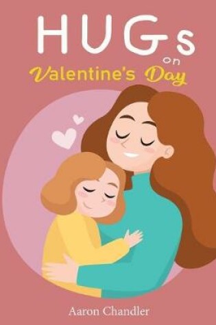 Cover of Hugs on Valentine's Day