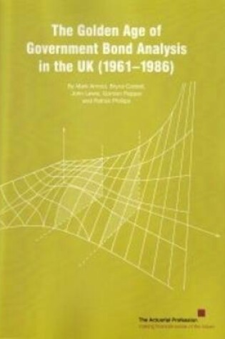 Cover of The Golden Age of Government Bond Analysis in the UK (1961 - 1986)