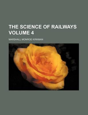 Book cover for The Science of Railways Volume 4