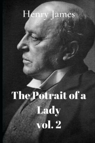 Cover of The Potrait of a Lady Volume 2