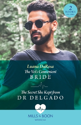 Book cover for The Vet's Convenient Bride / The Secret She Kept From Dr Delgado