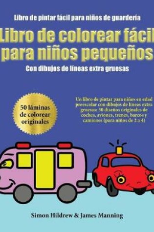 Cover of Libro de pintar fácil para niños de guardería