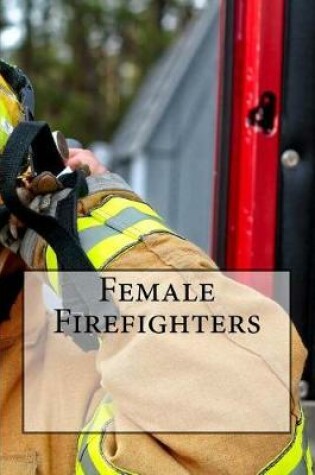 Cover of Female Firefighters