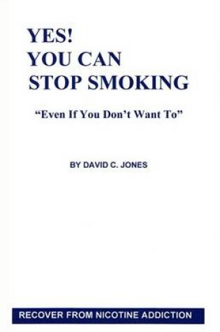 Cover of Yes! You Can Stop Smoking