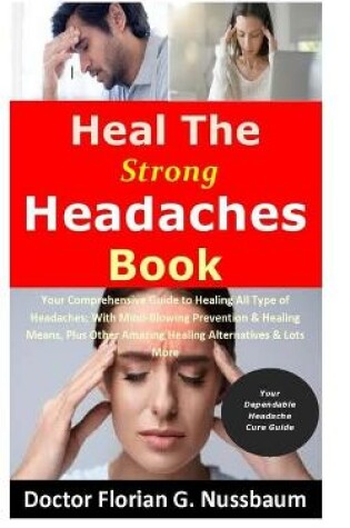 Cover of Heal The Strong Headaches Book