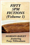 Book cover for Fifty 5pm Fictions Volume 1