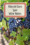 Book cover for Ribera del Duero Spain Wine Notes