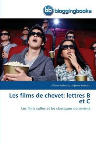 Cover of Les Films de Chevet: Lettres B Et C