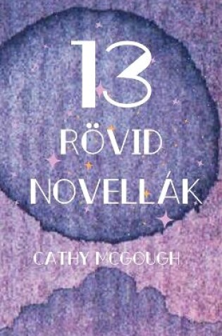 Cover of 13 Rövid Novellák