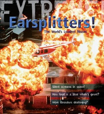 Book cover for Extreme Science: Earsplitters!