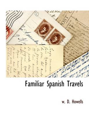 Book cover for Familiar Spanish Travels