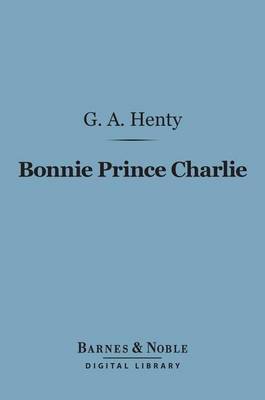 Book cover for Bonnie Prince Charlie (Barnes & Noble Digital Library)