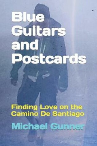 Cover of Blue Guitars and Postcards