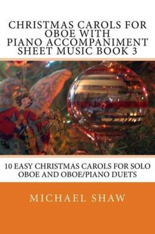 Cover of Christmas Carols For Oboe With Piano Accompaniment Sheet Music Book 3