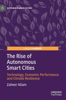 Book cover for The Rise of Autonomous Smart Cities