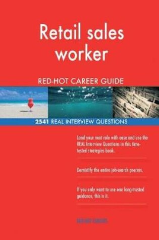 Cover of Retail sales worker RED-HOT Career Guide; 2541 REAL Interview Questions