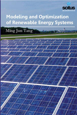 Cover of Modeling and Optimization of Renewable Energy Systems