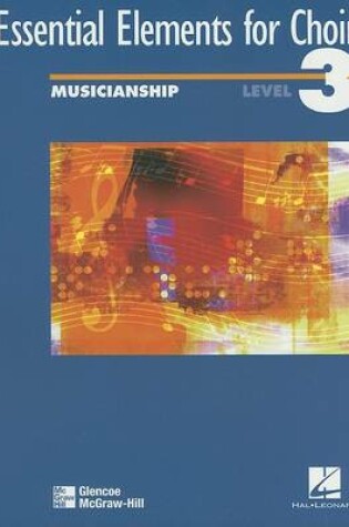 Cover of Essential Elements for Choir 2002, Musicianship, Level 3 SE