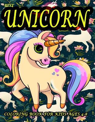 Book cover for Best unicorn coloring book for kids ages 4-8