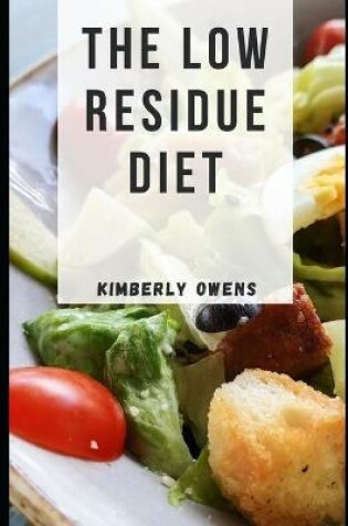 Cover of The Low Residue Diet