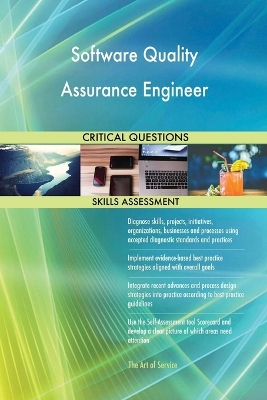 Book cover for Software Quality Assurance Engineer Critical Questions Skills Assessment