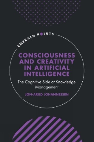 Cover of Consciousness and Creativity in Artificial Intelligence