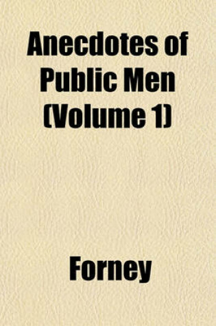 Cover of Anecdotes of Public Men