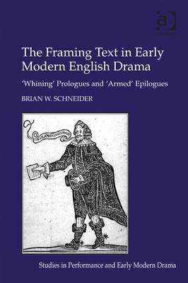 Cover of The Framing Text in Early Modern English Drama