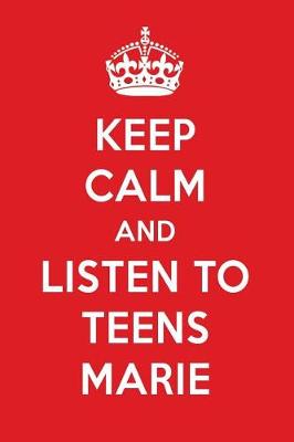 Book cover for Keep Calm and Listen to Teens Marie