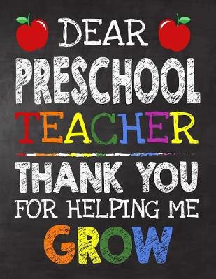 Book cover for Dear Preschool Teacher Thank You For Helping Me Grow