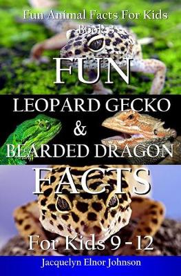 Book cover for Fun Leopard Gecko and Bearded Dragon Facts for Kids 9-12