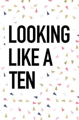 Book cover for Looking Like a Ten