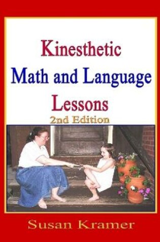 Cover of Kinesthetic Math and Language Lessons, 2nd Edition