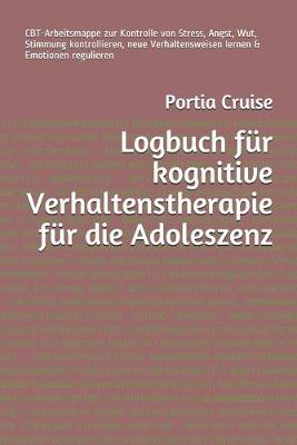 Book cover for Logbuch für kognitive Verhaltenstherapie für die Adoleszenz