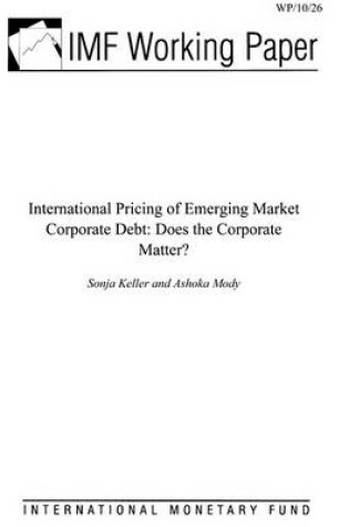 Cover of International Pricing of Emerging Market Corporate Debt