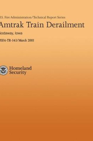 Cover of Amtrak Tram Derailment - Nodaway, Iowa