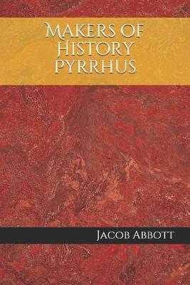 Cover of Makers of History Pyrrhus