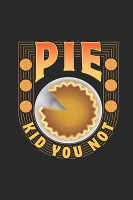 Book cover for Pie Kid You Not