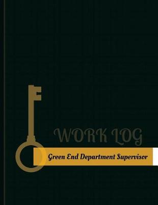 Cover of Green End Department Supervisor Work Log