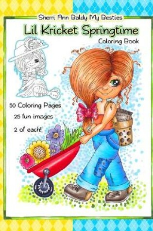 Cover of Sherri Ann Baldy My Besties Lil Kricket Springtime Coloring Book
